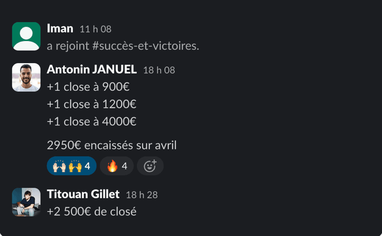 Slack messages: Antonin, three closes at €900, €1,200 and €4,000; Titouan, €2,500 closed