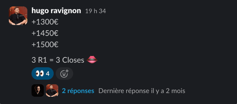 Slack message: three calls, three closes, +€1,300, +€1,450 and +€1,500